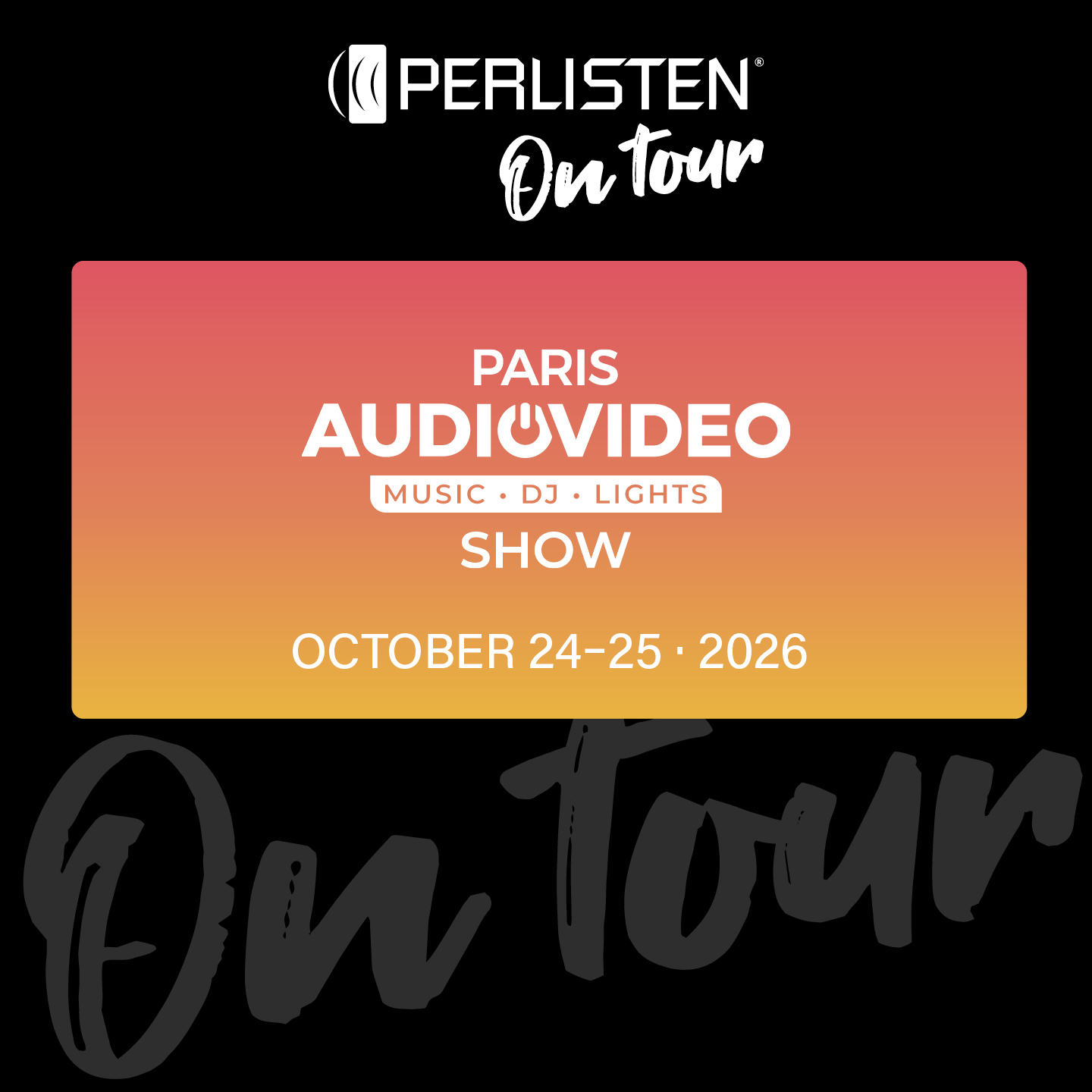 perlisten on tour Experience Exceptional Sound at Paris Audio Video Show 2026